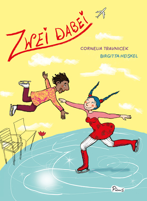 Zwei dabei von Heiskel,  Birgitta, Travnicek,  Cornelia
