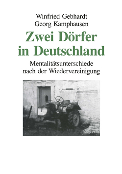 Zwei Dörfer in Deutschland von Gebhardt,  Winfried, Kamphausen,  Georg