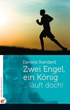 Zwei Engel, ein König von Daniela,  Standard, Schmitz,  Ralf