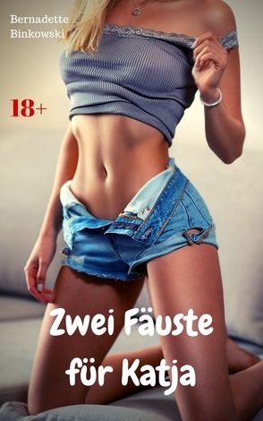 Zwei Fäuste für Katja von Binkowski,  Bernadette