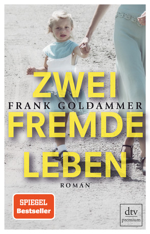 Zwei fremde Leben von Goldammer,  Frank