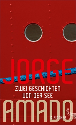 Zwei Geschichten von der See von Amado,  Jorge, Ruby,  Luis