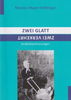 Zwei glatt zwei verkehrt von Mayer-Höttinger,  Monika