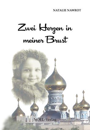 Zwei Herzen in meiner Brust von Nawrot,  Natalie