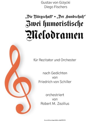 Zwei humoristische Melodramen von Fischers,  Diego, Gizycki,  Gustav von, Sel,  Roy E., Zezilius,  Robert M.