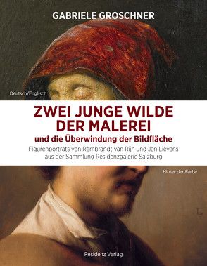 Zwei junge Wilde der Malerei und die Überwindung der Bildfläche von Groschner,  Gabriele