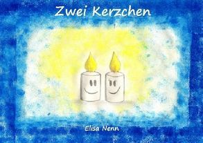 Zwei Kerzchen von Nenn,  Elisa