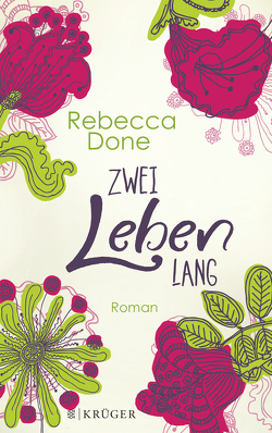 Zwei Leben lang von Andreas,  Maria, Done,  Rebecca