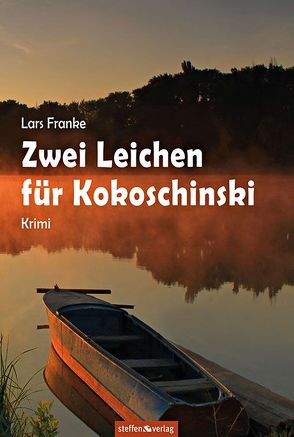 Zwei Leichen für Kokoschinski von Franke,  Lars