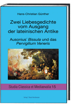 Zwei Liebesgedichte vom Ausgang der lateinischen Antike von Fedeli,  Paolo, Günther,  Hans Christian