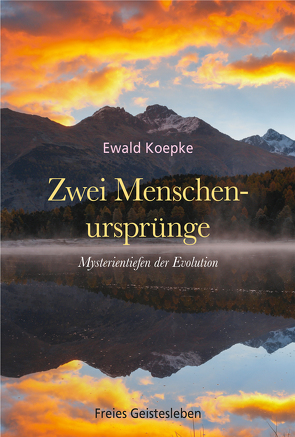 Zwei Menschenursprünge von Koepke,  Ewald