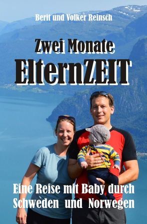 Zwei Monate ElternZEIT von Reinsch,  Berit, Reinsch,  Volker