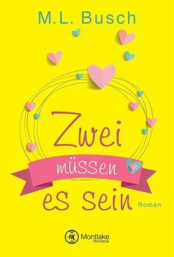 Zwei müssen es sein von Busch,  M.L.