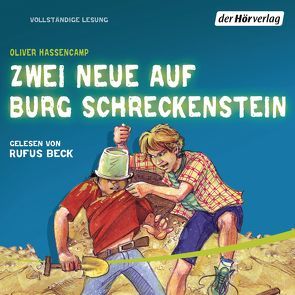 Zwei Neue auf Burg Schreckenstein von Beck,  Rufus, Hassencamp,  Oliver