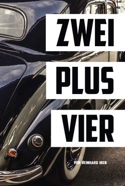 ZWEI PLUS VIER von Iben,  Reinhard