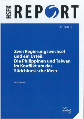 Zwei Regierungswechsel und ein Urteil: Die Philippinen und Taiwan im Konflikt um das Südchinesische Meer von Kreuzer,  Peter