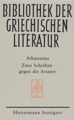 Zwei Schriften gegen die Arianer von Athanasius, Portmann,  Werner