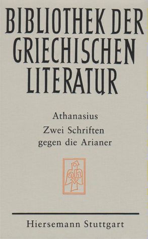 Zwei Schriften gegen die Arianer von Athanasius, Portmann,  Werner