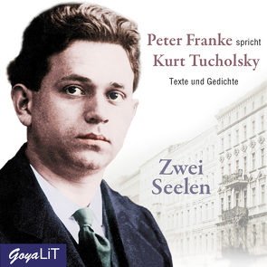 Zwei Seelen von Tucholsky,  Kurt