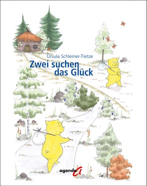 Zwei suchen das Glück von Schleiner-Tietze,  Ursula