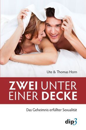 Zwei unter einer Decke von Horn,  Thomas, Horn,  Ute
