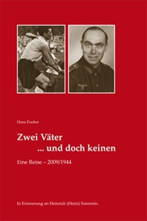 Zwei Väter… und doch keinen von Fischer,  Hans