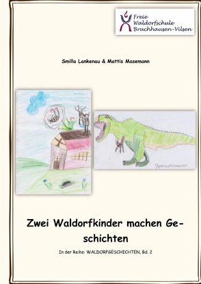 Zwei Waldorfkinder machen Geschichten von Dr. Venn-Brinkmann,  Ursula