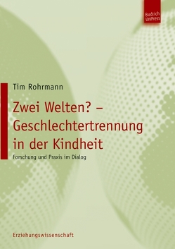 Zwei Welten? Geschlechtertrennung in der Kindheit von Rohrmann,  Tim