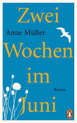 Zwei Wochen im Juni von Müller,  Anne