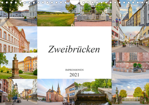 Zweibrücken Impressionen (Wandkalender 2021 DIN A4 quer) von Meutzner,  Dirk