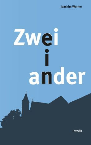 Zweieinander von Werner,  Joachim