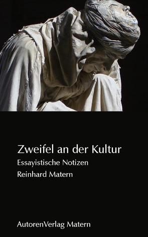 Zweifel an der Kultur von Matern,  Reinhard