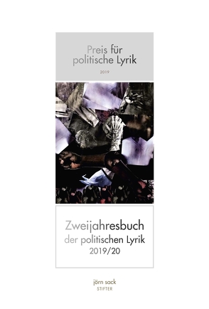 Zweijahresbuch der politischen Lyrik 2019/20 von Sack,  Jörn