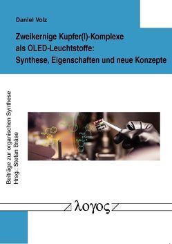 Zweikernige Kupfer(I)-Komplexe als OLED-Leuchtstoffe von Volz,  Daniel