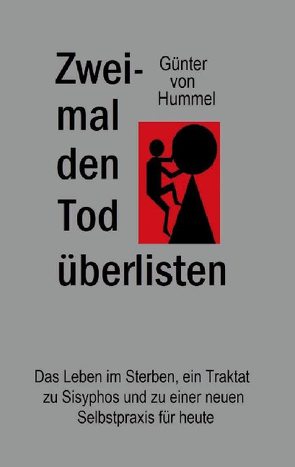 Zweimal den Tod überlisten von Hummel,  Günter von