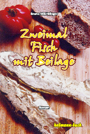 Zweimal Fisch mit Beilage von Mächtlinger,  Bruno