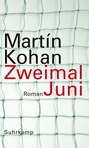 Zweimal Juni von Kohan,  Martín, Kultzen,  Peter