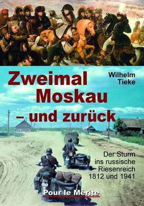 Zweimal Moskau und zurück von Tieke,  Wilhelm