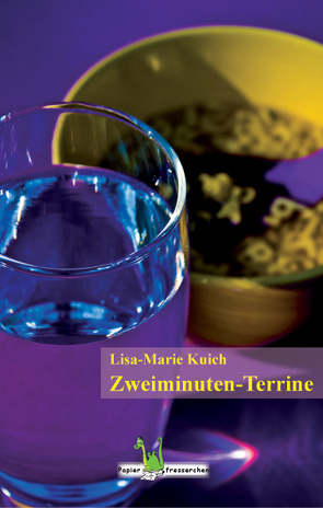 Zweiminuten-Terrine von Kuich,  Lisa M