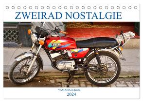 Zweirad Nostalgie – YAMAHA in Kuba (Tischkalender 2024 DIN A5 quer), CALVENDO Monatskalender von von Loewis of Menar,  Henning