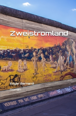 Zweistromland von Bernardi,  Edgar