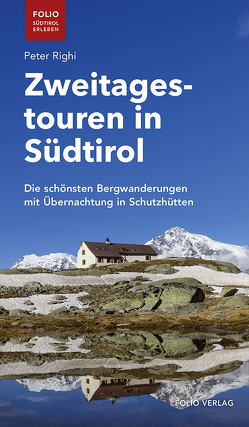 Zweitagestouren in Südtirol von Righi,  Peter