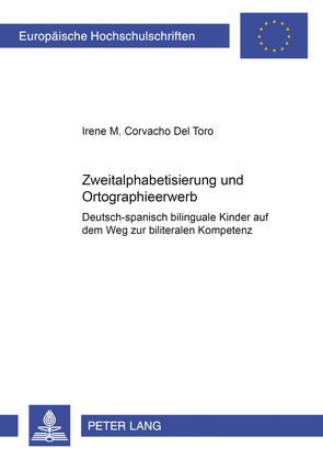 Zweitalphabetisierung und Orthographieerwerb von Corvacho del Toro,  Irene