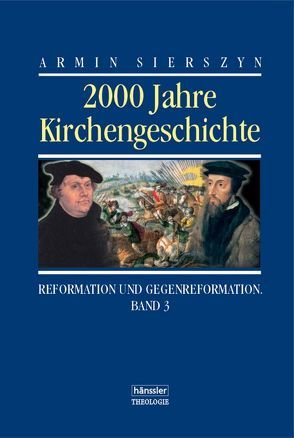 2000 Jahre Kirchengeschichte – Band 3 von Sierszyn,  Armin