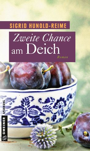 Zweite Chance am Deich von Hunold-Reime,  Sigrid