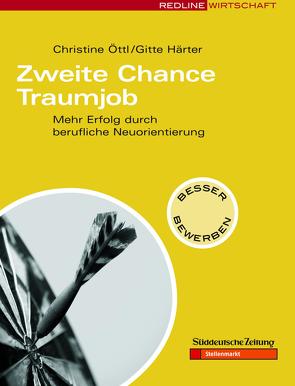 Zweite Chance Traumjob von Härter,  Gitte, Öttl,  Christine