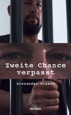 Zweite Chance verpasst von Wieser,  Alexander