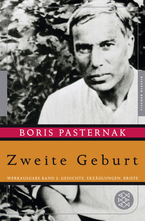 Zweite Geburt von Fischer,  Christine, Pasternak,  Boris