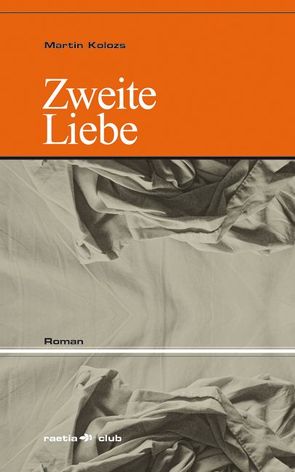 Zweite Liebe von Kolozs,  Martin