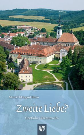 Zweite Liebe? von Brem,  Maria Hildegard